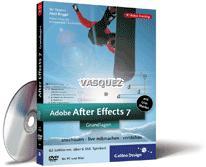 Adobe After Effects 7 - Die Grundlagen
